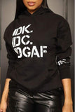 IDK. IDC. IDGAF Hoodie