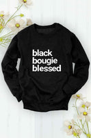 “Black Bougie Blessed” Unisex Sweatshirt