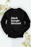“Black Bougie Blessed” Unisex Sweatshirt