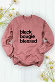 “Black Bougie Blessed” Unisex Sweatshirt